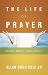 Books : The Life of Prayer: Mind, Body, and Soul