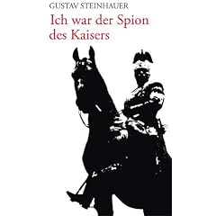 Ich war der Spion des Kaisers