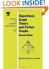 Algorithmic Graph Theory and Perfect Graphs, Volume 57, Second Edition (Annals of Discrete Mathematics)