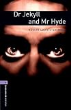 The Oxford Bookworms Library: Jekyll and Hyde Level 4 (Oxford Bookworms Library)
