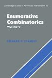 Enumerative Combinatorics: Volume 2: v. 2 (Cambridge Studies in Advanced Mathematics)