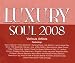 Luxury Soul 2008