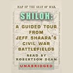 Shiloh: A Guided Tour from Jeff Shaara's Civil War Battlefields | Jeff Shaara