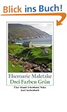 Drei Farben Gr�n: �ber Irland, Schottland, Wales (insel taschenbuch)