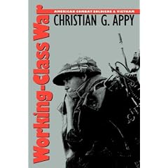 Working-Class War: American Combat Soldiers and Vietnam
