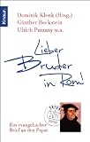 Produkt-Bild: Lieber Bruder in Rom!: Ein evangelischer Brief an den Papst