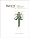 Nymphs Volume II: Stoneflies, Caddisflies, and Other Important Insects: Including the Lesser Mayflies Nymphs Volume II: Stoneflies, Caddisflies, and Other Important Insects: Including the Lesser Mayflies