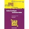 Informatique commerciale BTS MUC NRC CI-TC 1e et 2e ann�es