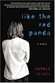 Like the Red Panda (Harvest Book)
