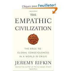 The Empathic Civilization: The Race to Global Consciousness in a World in Crisis