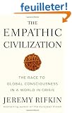 The Empathic Civilization: The Race to Global Consciousness in a World in Crisis