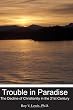 Trouble in Paradise: The Decline of Christianity in the 21st Century