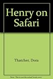 Henry on safari