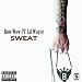 Sweat [Explicit]