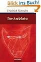 Der Antichrist: Fluch auf das Christentum