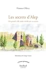 Secrets d''Alep Les