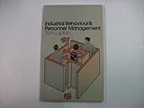 Industrial behaviour and personnel management