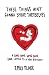 Book These Things Ain't Gonna Smoke Themselves: A Love/Hate/Love/Hate/Love Letter to a Very Bad Habit