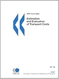 Estimation and Evaluation of Transport Costs (Ecmt Round Table)-