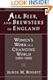 Ale, Beer, and Brewsters in England: Women's Work in a Changing World