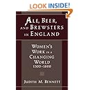 Ale, Beer, and Brewsters in England: Women's Work in a Changing World