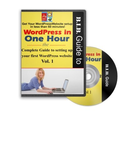 Wordpress in One Hour Volume 1