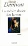 LA R�COLTE DOUCE DES LARMES