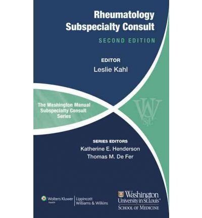 [(The Washington Manual of Rheumatology Subspecialty Consult)] [Author: Leslie Kahl] published on (June, 2012)