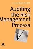 Auditing the Risk Management Process (IIA (Institute of Internal Auditors) Series)