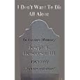 I Don't Want to Die All Alone