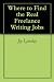Where to Find the Real Freelance Writing Jobs