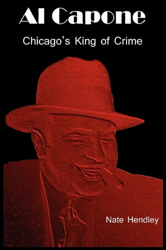 Al Capone: Chicago's King of Crime