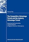 The Competitive Advantage Period and the Industry Advantage Period