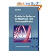 Statistische Verfahren zur Maschinen- und Prozessqualifikation