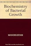 Biochemistry of bacterial growth