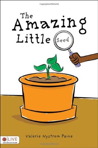 The Amazing Little Seed (Aunt Valsy Stories)