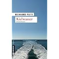 Kielwasser: Der zweite Fall f�r Kommissar Jung