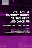 Intellectual Property Rights, Development, and Catch Up: An International Comparative Study