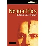 Neuroethics: Challenges for the 21st Century
