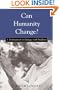 Can Humanity Change?: J. Krishnamurti in Dialogue with Buddhists