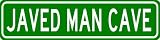JAVED MAN CAVE Sign - Personalized Last Name Sign - Aluminum - 6 x 24 Inches