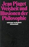 Produkt-Bild: Weisheit und Illusionen der Philosophie (suhrkamp taschenbuch wissenschaft)