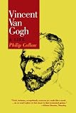 Vincent Van Gogh: A Life