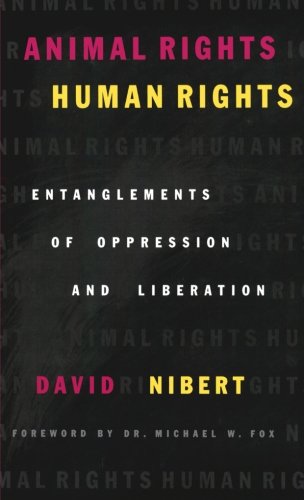 animal rightshuman rights entanglements of oppression and liberation critical media studies institutions