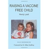 Raising A Vaccine Free Child