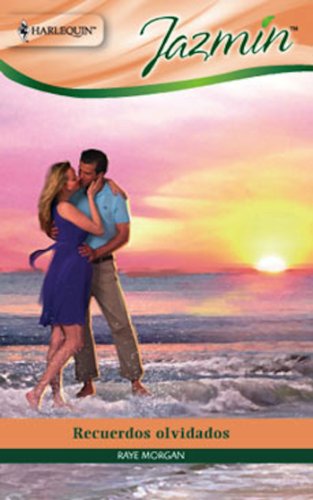 Recuerdos olvidados (Jazmín) (Spanish Edition)