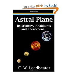 Astral Plane: Its Scenery, Inhabitants and Phenomena
