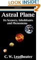 Astral Plane: Its Scenery, Inhabitants and Phenomena