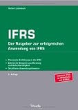 Produkt-Bild: IFRS: Der Ratgeber zur erfolgreichen Umstellung von HGB auf IAS/IFRS. Einf&uuml;hrungsplan. Gegen&uuml;berstellung HGB-IAS: die wichtigsten Unterschiede auf den Punkt gebracht. (Rechnungswesen)