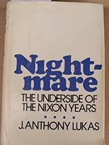 Nightmare:  the underside of Nixon Years